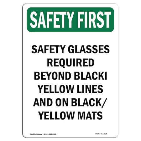 OSHA SAFETY FIRST Sign, Safety Glasses Required Beyond, 14in X 10in Aluminum